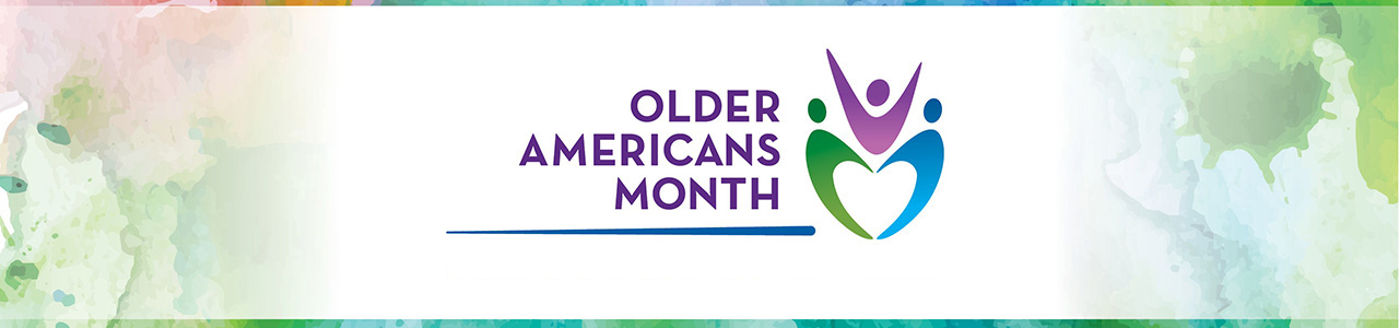 Older Americans Month banner